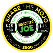 Share the MoJo and Refer a Friend for our Mosquito, Flea, & Tick Control Services